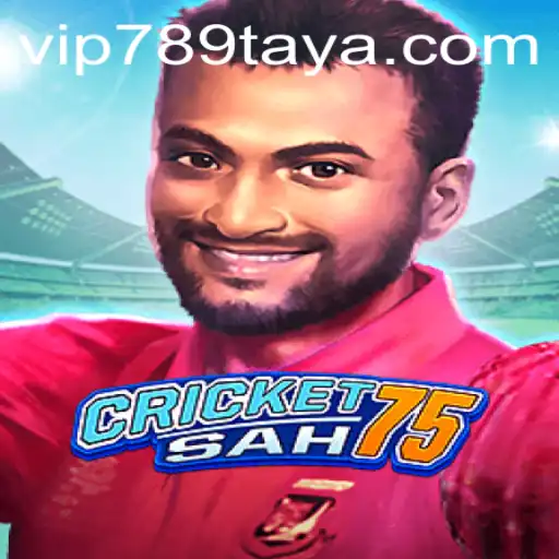 CricketSah75: Revolutionizing the World of Sports with 789TAYA